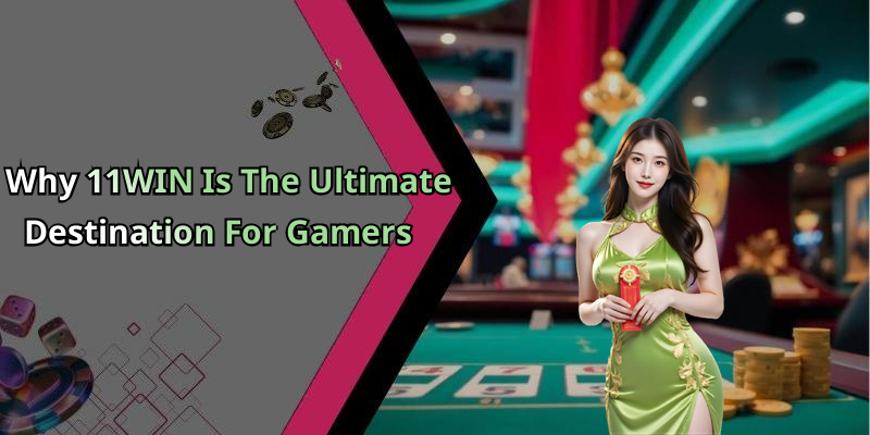 11WIN – Discover The Ultimate Online Entertainment Experience Today